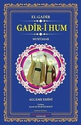 Gadir-i Hum - El-Gadir - İmam Rıza Dergahı Yayınları