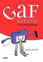 Gaf Kürsüsü: Türk Pot Antolojisi - Alfa Yayınları