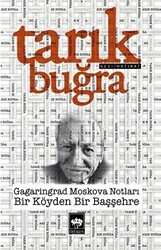 Gagaringrad Moskova Notları - Bir Köyden Bir Başşehre - Ötüken Neşriyat