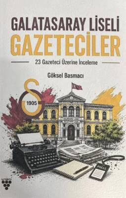 Galatasaray Liseli Gazeteciler - 1