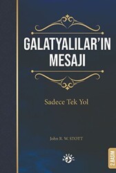Galatyalılar’ın Mesajı - Haberci Basın Yayın