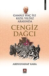 Gamalı Haç ile Kızıl Yıldız Arasında Cengiz Dağcı - Tedev Yayınları