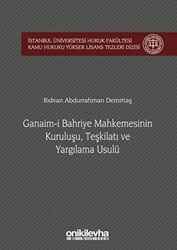 Ganaim-i Bahriye Mahkemesinin Kuruluşu, Teşkilatı ve Yargılama Usulü - On İki Levha Yayınları