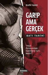 Garip Ama Gerçek - Batı Tarihi - Kahverengi Kitap