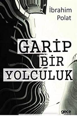 Garip Bir Yolculuk - 1