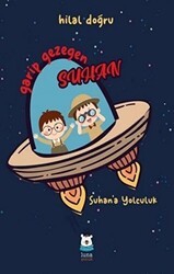 Garip Gezegen Suhan - Luna Çocuk Yayınları