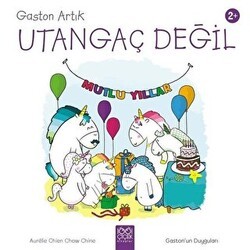 Gaston Artık Utangaç Değil - Gaston`un Duyguları - 1001 Çiçek Kitaplar