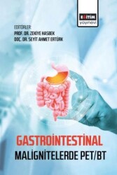 Gastrointestinal Malignitelerde PET-BT - Eğitim Yayınevi - Bilimsel Eserler