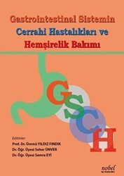 Gastrointestinal Sistemin Cerrahi Hastalıkları ve Hemşirelik Bakımı - Nobel Tıp Kitabevi