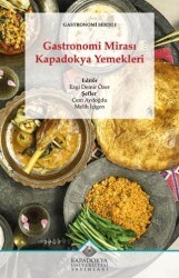 Gastronomi Mirası Kapadokya Yemekleri - Kapadokya Üniversitesi Yayınları