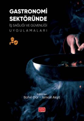 Gastronomi Sektöründe İş Sağlığı ve Güvenliği Uygulamaları - 1