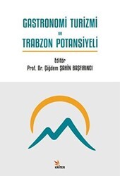 Gastronomi Turizmi ve Trabzon Potansiyeli - Kriter Yayınları