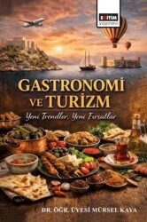 Gastronomi ve Turizm - Eğitim Yayınevi - Bilimsel Eserler