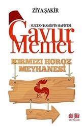 Gavur Memet Kırmızı Horoz Meyhanesi - Akıl Fikir Yayınları