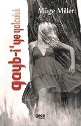 Gayb-i`ye Yolculuk - Gece Kitaplığı