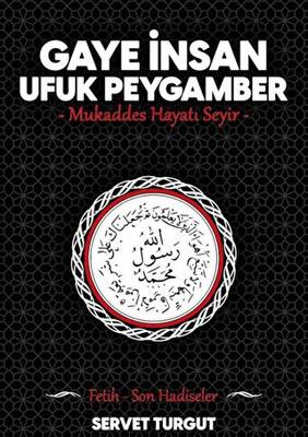 Gaye İnsan Ufuk Peygamber 4. Cilt - 1
