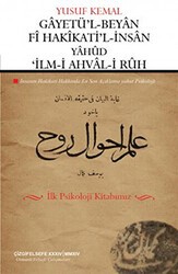 Gayetü`l-Beyan Fi Hakikati`l-İnsan Yahud `İlm-i Ahval-i Ruh - Çizgi Kitabevi Yayınları