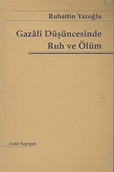 Gazali Düşüncesinde Ruh ve Ölüm - 1