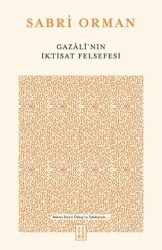 Gazali’nin İktisat Felsefesi - Ketebe Yayınları