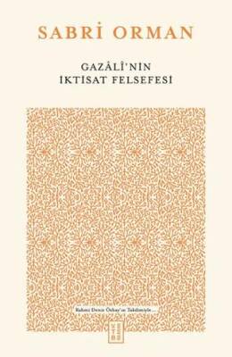 Gazali’nin İktisat Felsefesi - 1