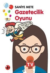 Gazetecilik Oyunu - Kora Yayın