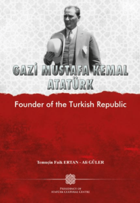 Gazi Mustafa Kemal Atatürk Founder Of The Turkish Republic - 1