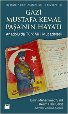 Gazi Mustafa Kemal Paşa’nın Hayatı - 1