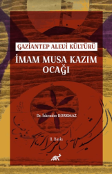 Gaziantep Alevi Kültürü İmam Musa Kazım Ocağı - Paradigma Akademi Yayınları