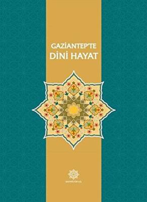 Gaziantep’te Dini Hayat - 1