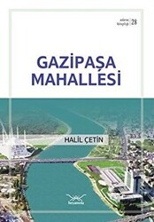 Gazipaşa Mahallesi - Heyamola Yayınları