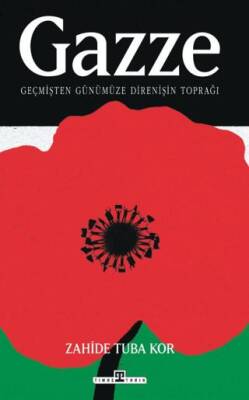 Gazze: Geçmişten Günümüze Direnişin Toprağı - 1