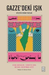 Gazze’deki Işık Ateşten Doğan Yazılar - Ketebe Yayınları