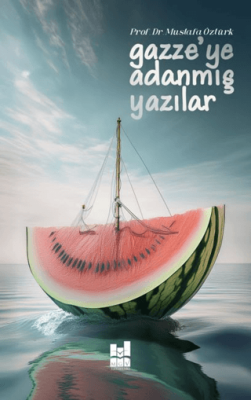 Gazze`ye Adanmış Yazılar - 1