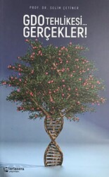 GDO Tehlikesi... Gerçekler! - tarlasera