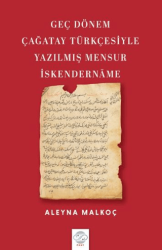 Geç Dönem Çağatay Türkçesiyle Yazılmış Mensur İskendername - Post Yayınevi
