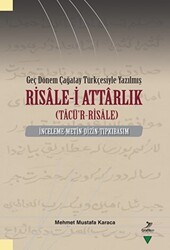 Geç Dönem Çağatay Türkçesiyle Yazılmış Risale-i Attarlık Tacü`r-Risale - Grafiker Yayınları