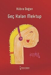 Geç Kalan Mektup - İkinci Adam Yayınları