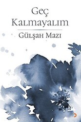 Geç Kalmayalım - Cinius Yayınları