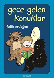 Gece Gelen Konuklar - Mavibulut Yayınları