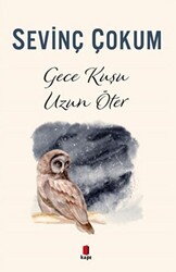 Gece Kuşu Uzun Öter - Kapı Yayınları