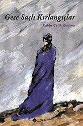 Gece Saçlı Kırlangıçlar - Aryen Yayınları