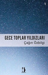 Gece Toplar Yıldızları - Metinlerarası Kitap