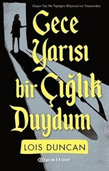 Gece Yarısı Bir Çığlık Duydum - Epsilon Yayınevi