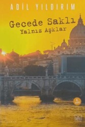 Gecede Saklı Yalnız Aşklar - İthaki Yayınları