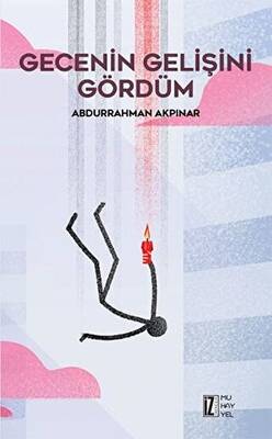 Gecenin Gelişini Gördüm - 1