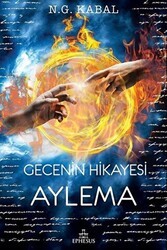 Gecenin Hikayesi - Aylema - Ephesus Yayınları