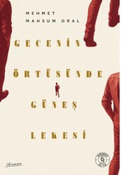 Gecenin Örtüsünde Güneş Lekesi - Everest Yayınları