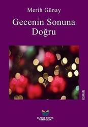 Gecenin Sonuna Doğru - Elfene Dünya Yayıncılık