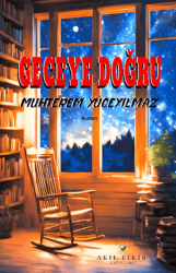 Geceye Doğru - Akıl Fikir Yayınları