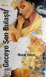 Geceye Sen Bulaştı - Arya Yayıncılık